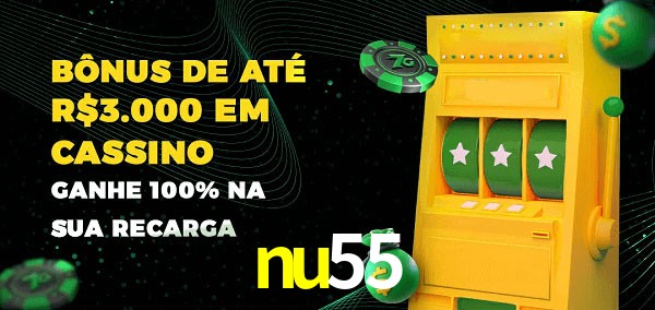 nu55 melhor bônus de depósito